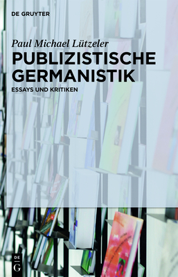 Publizistische Germanistik - L?tzeler, Paul Michael