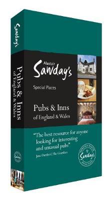 Pubs & Inns of England and Wales: Alastair Sawday's Special Places to Eat & Drink - Hancock, David (Editor), and Sawday, Alastair (Series edited by)