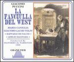 Puccini: La Fanciulla del West - Adelio Zagonara (vocals); Alfredo Colella (vocals); Carlo Platania (vocals); Elena Nicolai (vocals);...