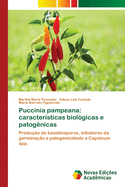 Puccinia pampeana: caracter?sticas biol?gicas e patog?nicas