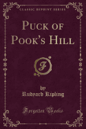 Puck of Pook's Hill (Classic Reprint)