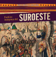 Pueblos Indigenas del Suroeste (Native Peoples of the Southwest)