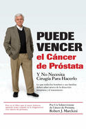 Puede Vencer El Cancer de Prostata