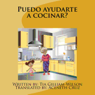 Puedo ayudarte a cocinar?