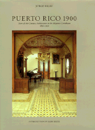 Puerto Rico 1900 - Rigau, Jorge, and Krier, Leon (Introduction by)