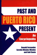 Puerto Rico Past and Present: An Encyclopedia