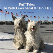 Puff Tales: The Puffs Learn about the U.S. Flag