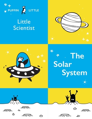 Puffin Little Scientist: The Solar System - Australia, Penguin Random House