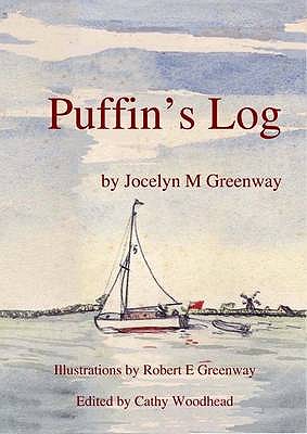 Puffin's Log - Greenway, Jocelyn M., and Woodhead, Cathy (Editor)