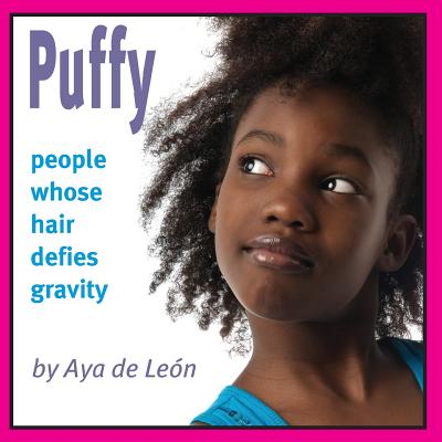 Puffy: People Whose Hair Defies Gravity - De Leon, Aya