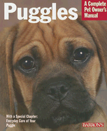Puggles: Everything about Purchase, Care, Nutrition, Behavior, and Training - Calbert, Andre, and Calbert, Chelle