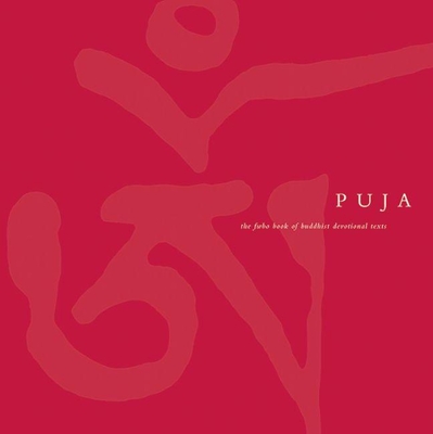 Puja: The FWBO Book of Buddhist Devotional Texts - Sangharakshita (Editor), and Bennett, A a G (Translated by), and Dhammadinna (Introduction by)