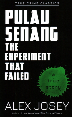 Pulau Senang: The Experiment that Failed - Josey, Alex