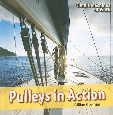 Pulleys in Action - Houghton Gosman, Gillian