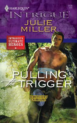 Pulling the Trigger - Miller, Julie