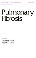 Pulmonary Fibrosis - Phan, Sem H (Editor)