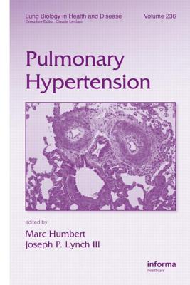 Pulmonary Hypertension - Humbert, Marc (Editor), and Lynch, Joseph P (Editor)