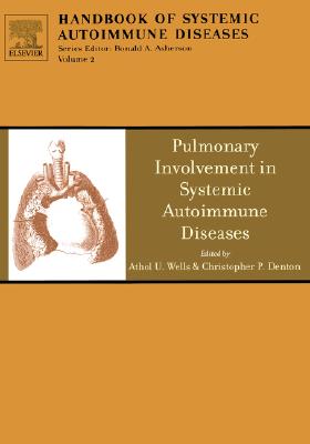 Pulmonary Involvement in Systemic Autoimmune Diseases: Volume 2 - Asherson, Ronald (Editor), and Doria, Andrea, and Pauletto, Paolo
