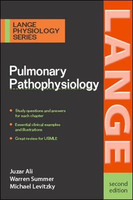 Pulmonary Pathophysiology - Ali, Juzar, M.D., and Summer, Warren, and Levitzky, Michael