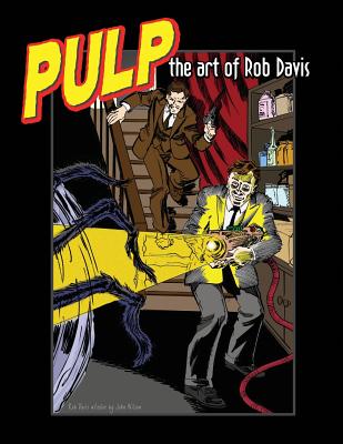 Pulp: The Art of Rob Davis - Davis, Rob