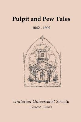 Pulpit and Pew Tales: 1842 - 1992 - Members, Various Uusg