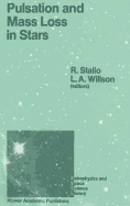 Pulsation and Mass Loss in Stars: Proceedings of a Workshop Held in Trieste, Italy, September 14-18, 1987
