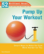 Pump Up Your Workout: Smart Ways to Make the Gym Work Harder for You