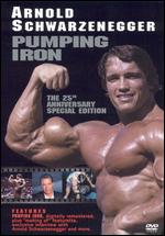 Pumping Iron: The 25th Anniversary [Special Edition] - George Butler; Robert Fiore