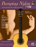 Pumping Nylon -- In Tab: The Classical Guitarist's Technique Handbook