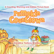 Pumpkin Countdown: A Counting, Rhyming and Hidden Picture Book