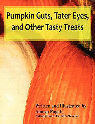 Pumpkin Guts - Fugate, Alonzo, Colonel