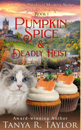 Pumpkin Spice & Deadly Heist: A Cozy Mystery