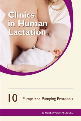 Pumps and Pumping Protocols - Walker, Marsha