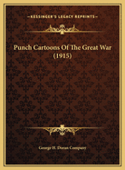 Punch Cartoons of the Great War (1915)