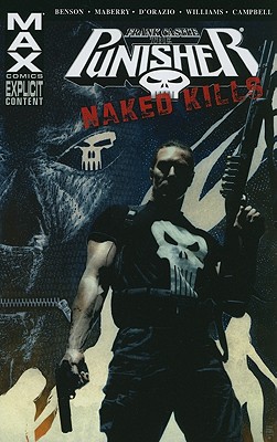 Punisher Max: Naked Kills - D'Orazio, Valerie (Text by), and Maberry, Jonathan (Text by)