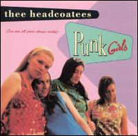 Punk Girls - Thee Headcoatees
