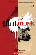 Punk Monk: New Monasticism and the Ancient Art of Breathing