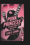 Punk Princess: The Avril Lavigne Story (A Biography book)