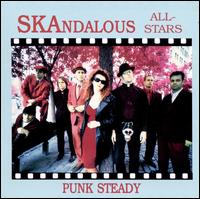 Punk Steady - Skandalous All Stars