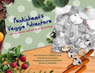 Punkinhead's Veggie Adventure: And the Strange Contraption in the Kitchen - Trooboff