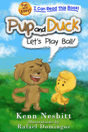 Pup and Duck: Let's Play Ball