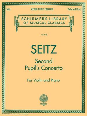 Pupil's Concerto No. 2 in G Major, Op. 13: Schirmer Library of Classics Volume 945 Score and Parts - Seitz, Friedrich (Composer)