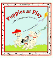 Puppies at Play: A 101 Dalmatians Word Book