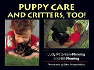 Puppy Care and Critters, Too!