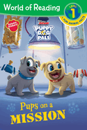 Puppy Dog Pals: Pups on a Mission