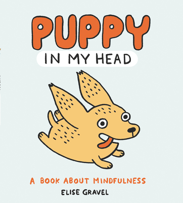 Puppy in My Head: A Book about Mindfulness - 