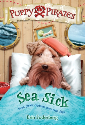 Puppy Pirates #4: Sea Sick - Soderberg, Erin