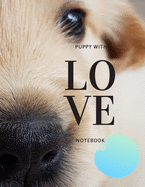 Puppy with LOVE: Notebook For Kids (Sketching Squared Sheets) (8.5x11 Inches Large)
