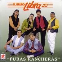 Puras Rancheras - El Grupo Libra