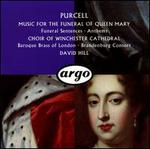 Purcell: Music for the Funeral of Queen Mary